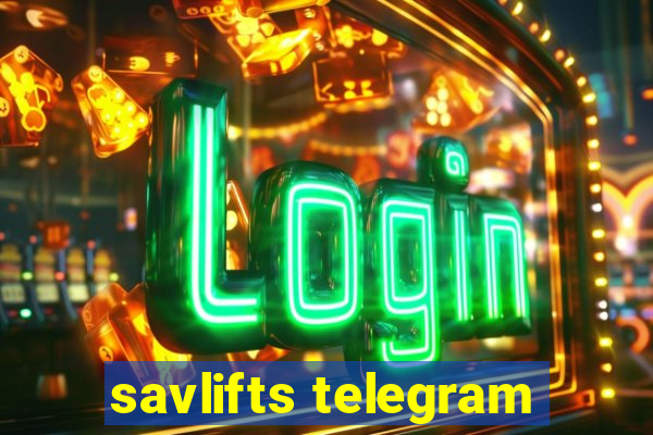 savlifts telegram